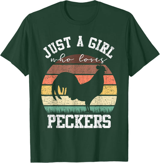 Just A Girl Who Loves Peckers Funny Chicken Farmer Lover T-Shirt - T-Shirt | Forest
