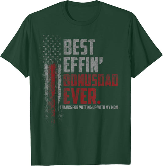 Best Effin’ Bonus Dad Ever Daddy Gun Rights American Flag T-Shirt - T-Shirt | Forest