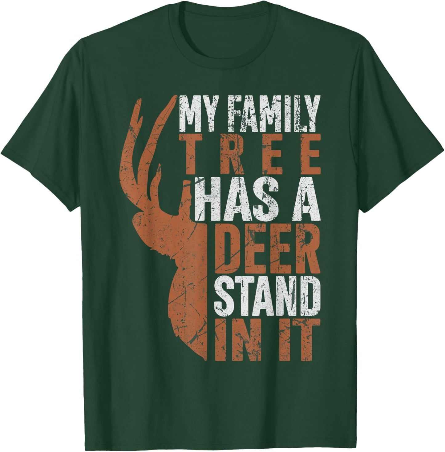 My Family Tree Has A Deer Stand In It Hunting Hunter Dad T-Shirt - T-Shirt | Forest