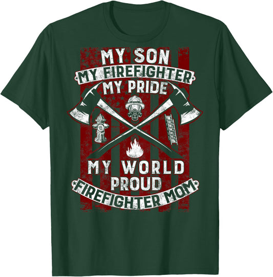 My Son My Firefighter Hero | Proud Firefighter Mom Mother T-Shirt - T-Shirt | Forest