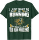Just Want To Go Running And Ignore Old Man Problems T-Shirt - T-Shirt | Forest