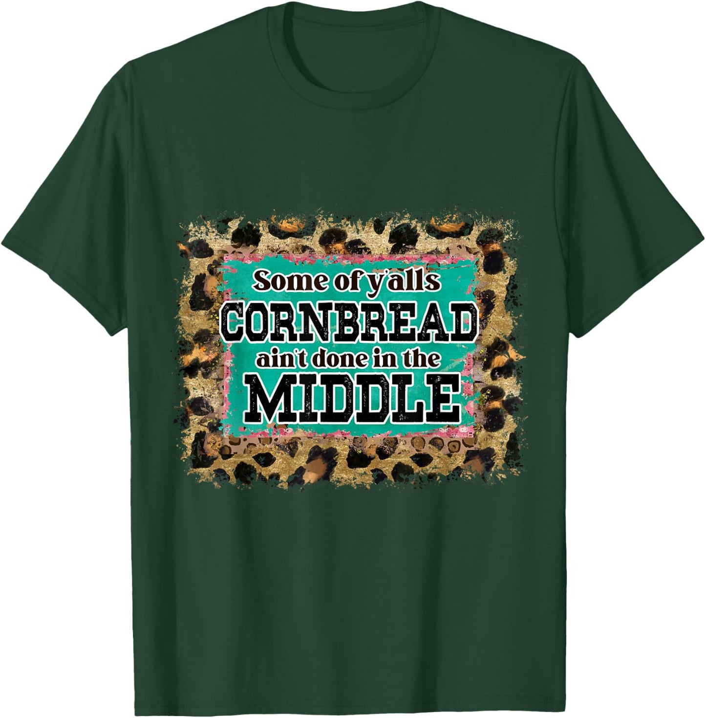 Funny Cornbread Saying Southern Humor Cooking Baking Kitchen T-Shirt - T-Shirt | Forest