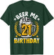Beer Me It's My 21st Birthday Alcohol Lover 21 Years Old T-Shirt - T-Shirt | Forest