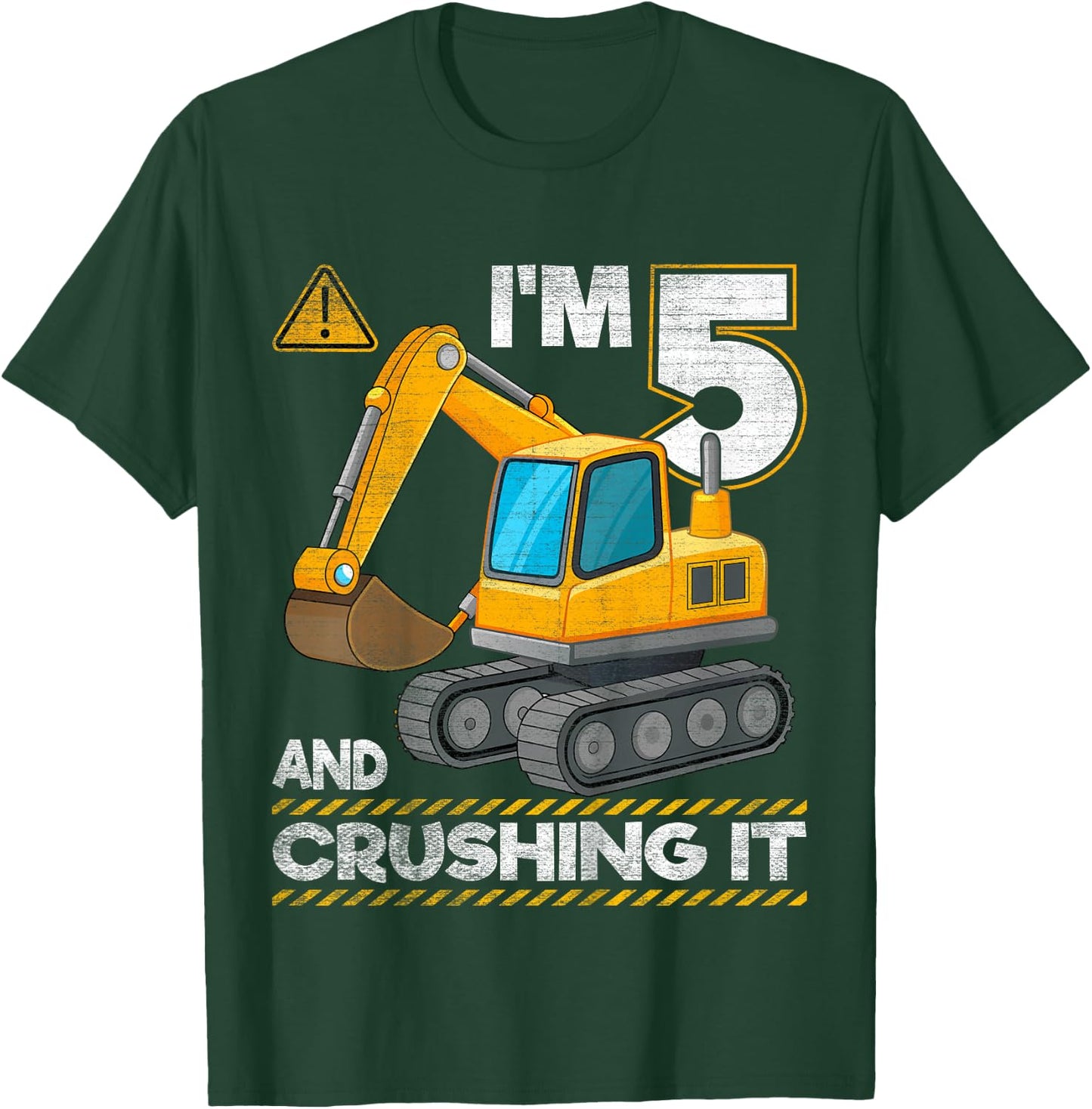 I'm 5 And Crushing It Construction Excavator 5th Birthday T-Shirt - T-Shirt | Forest