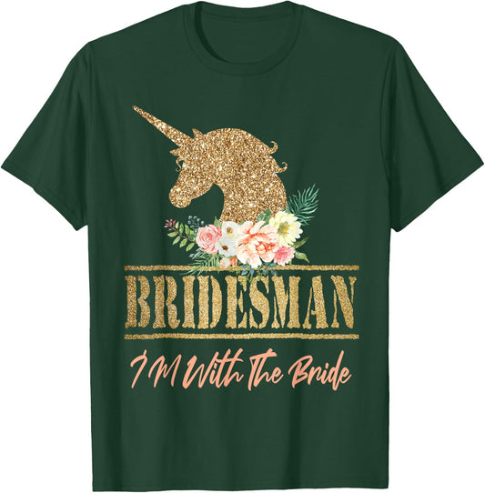 Unicorn Bridesman Gift Wedding Bridal Party Bridesmaid T-Shirt - T-Shirt | Forest
