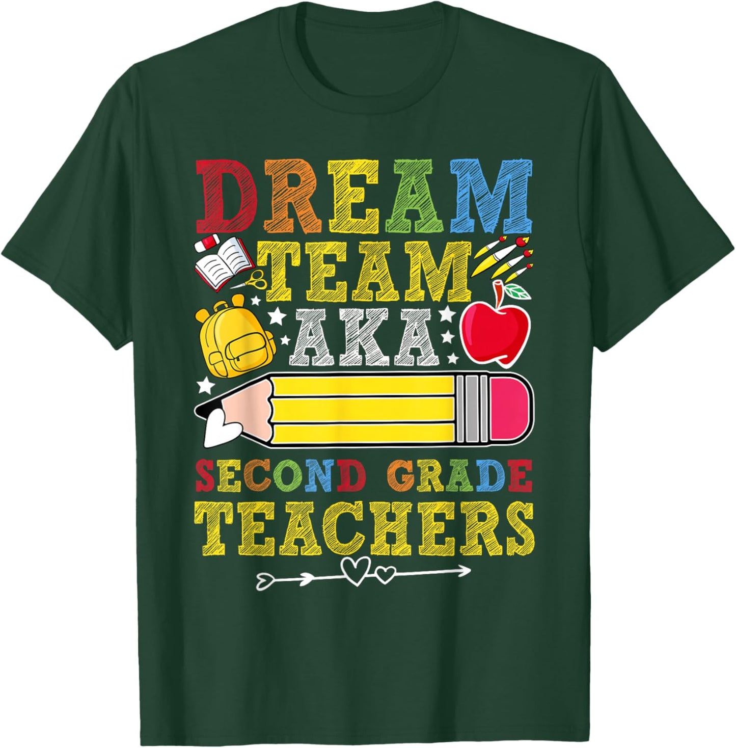 2nd Grade Dream Team Teachers Second Grade Teacher T-Shirt - T-Shirt | Forest