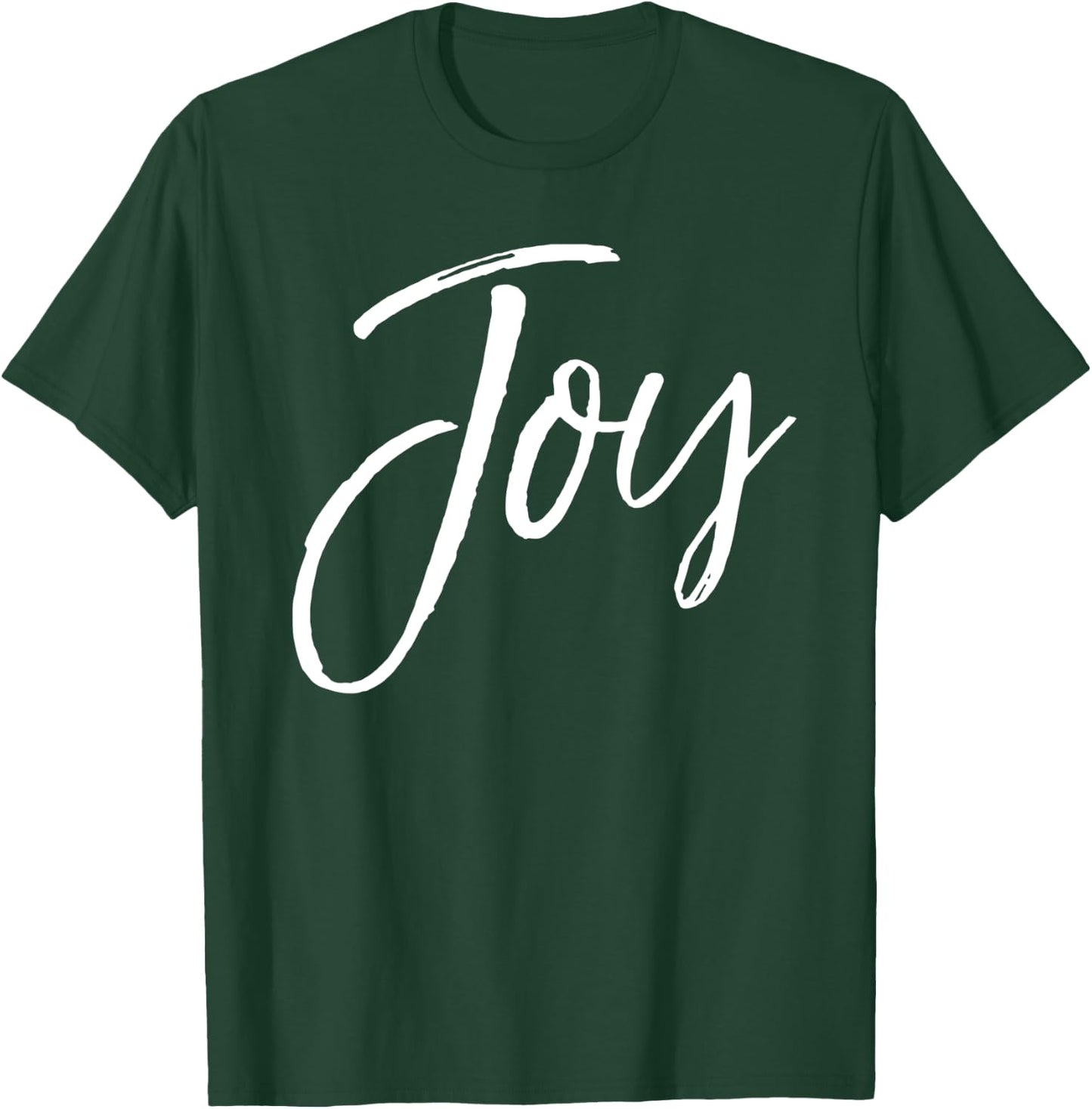 Joy Quote Happy Gift Cute Happiness Saying Joy T-Shirt - T-Shirt | Forest