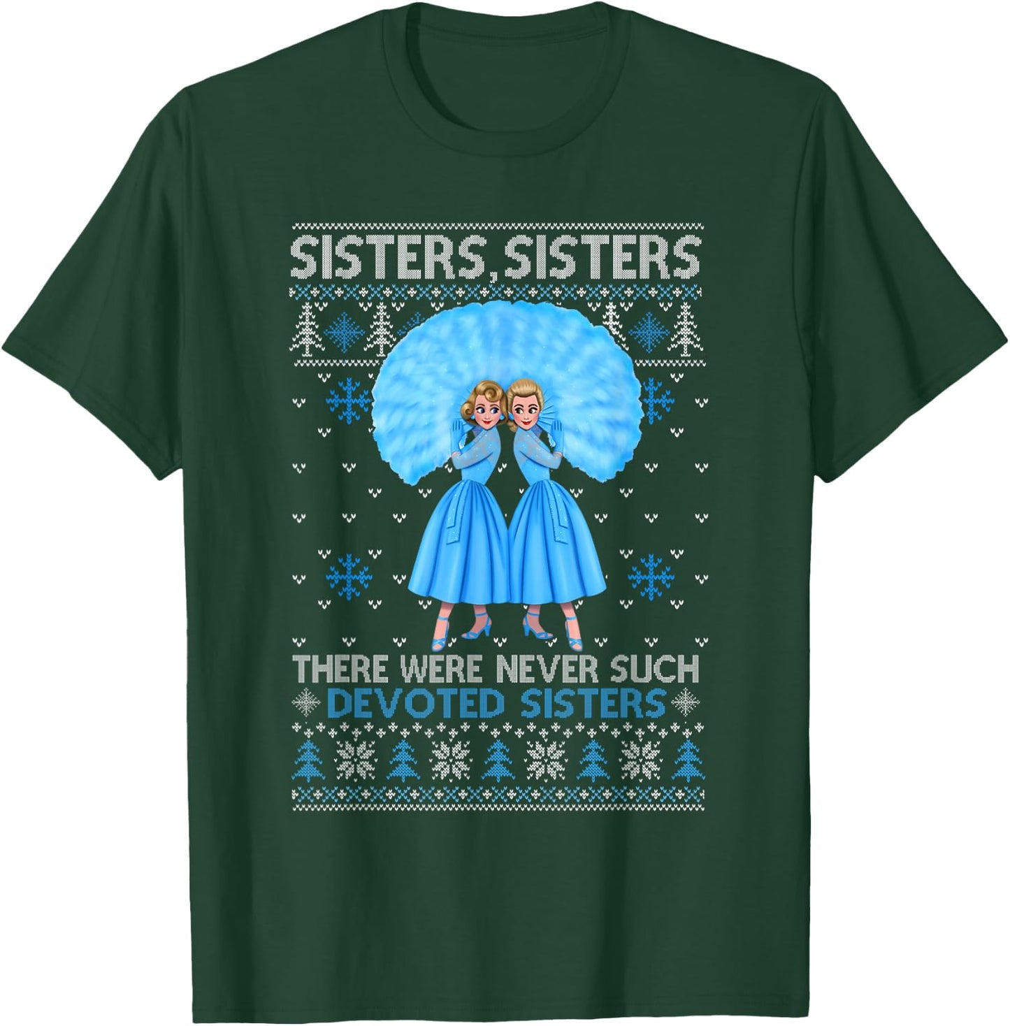 Sisters White Xmas Snow Christmas Movie 1954 Holiday Pajamas T-Shirt - T-Shirt | Forest