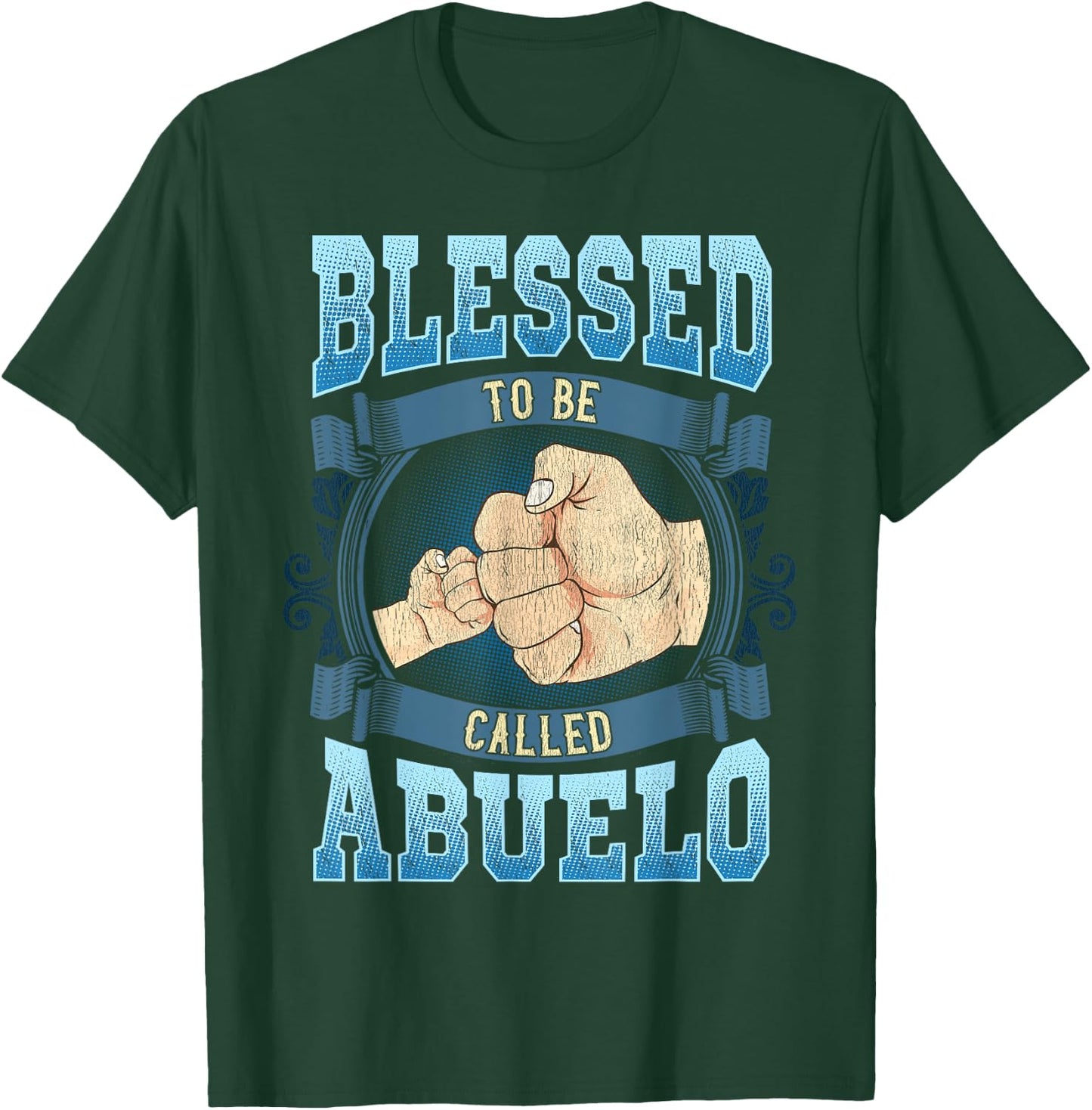 Blessed To Be Called Abuelo Gifts Abuelo Fathers Day T-Shirt - T-Shirt | Forest
