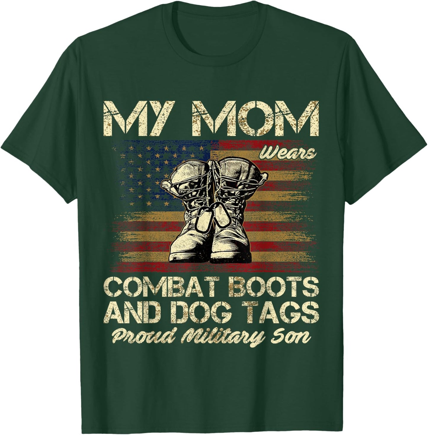 My Mom Wears Combat Boots and Dog Tags Proud Son Men Women Kids T-Shirt - T-Shirt | Forest