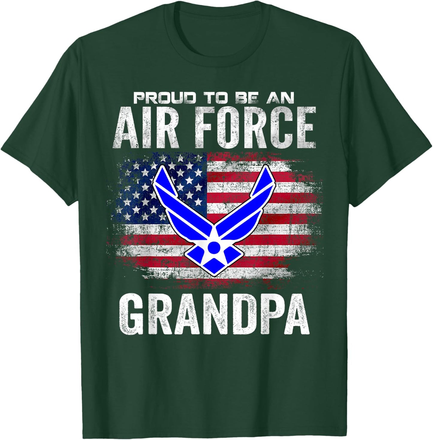 Proud to Be an Air Force Grandpa with American Flag Gift T-Shirt - T-Shirt | Forest