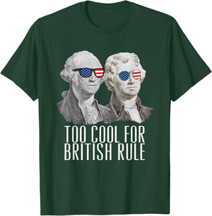 THE SALTY VETERAN Too Cool For British Rule US Presidents Washington Jefferson T-Shirt - T-Shirt | Forest