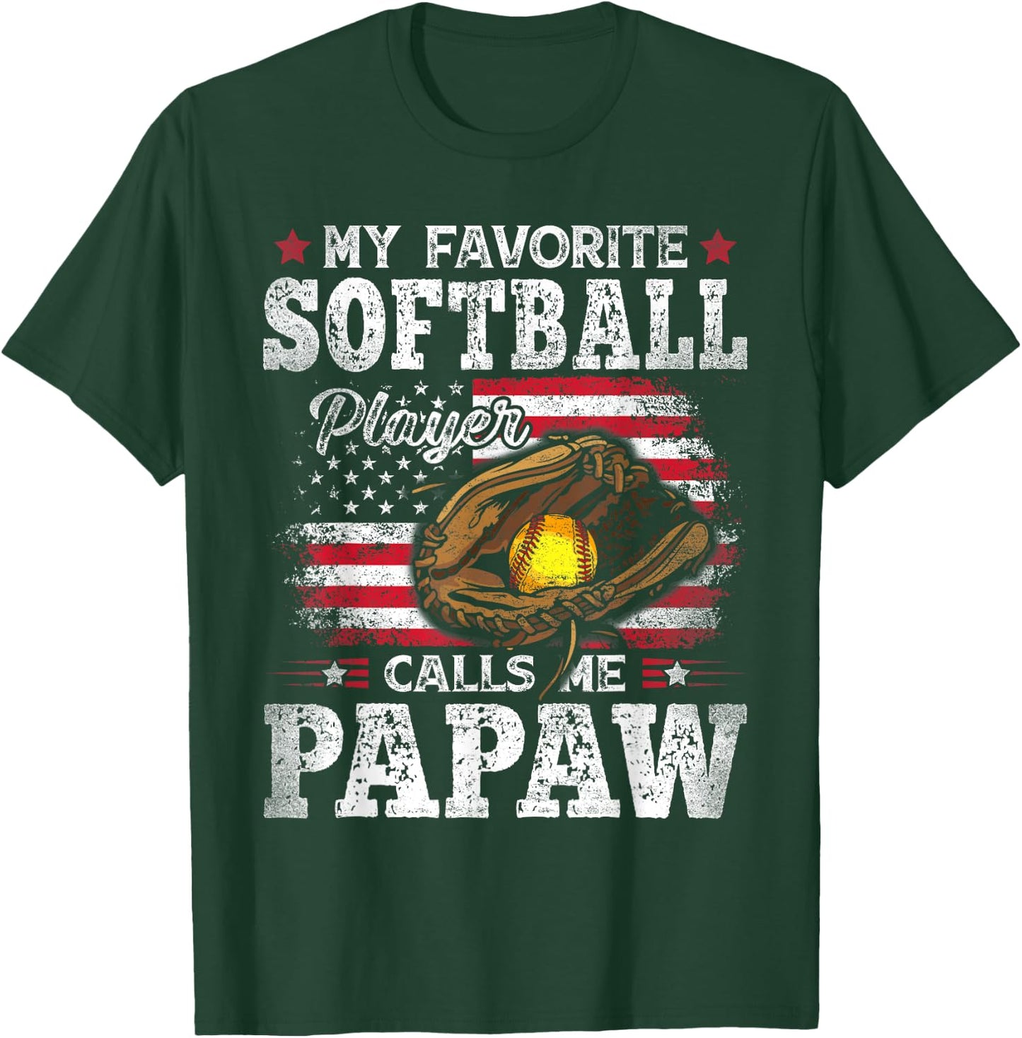 My Favorite Softball Player Calls Me Papaw American Flag T-Shirt - T-Shirt | Forest