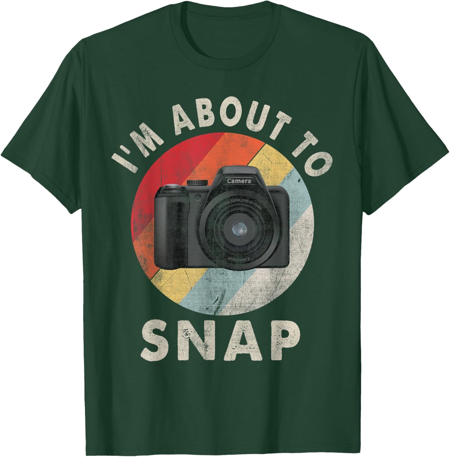 I'm About To Snap Photographer Retro Photography Camera T-Shirt - T-Shirt | Forest