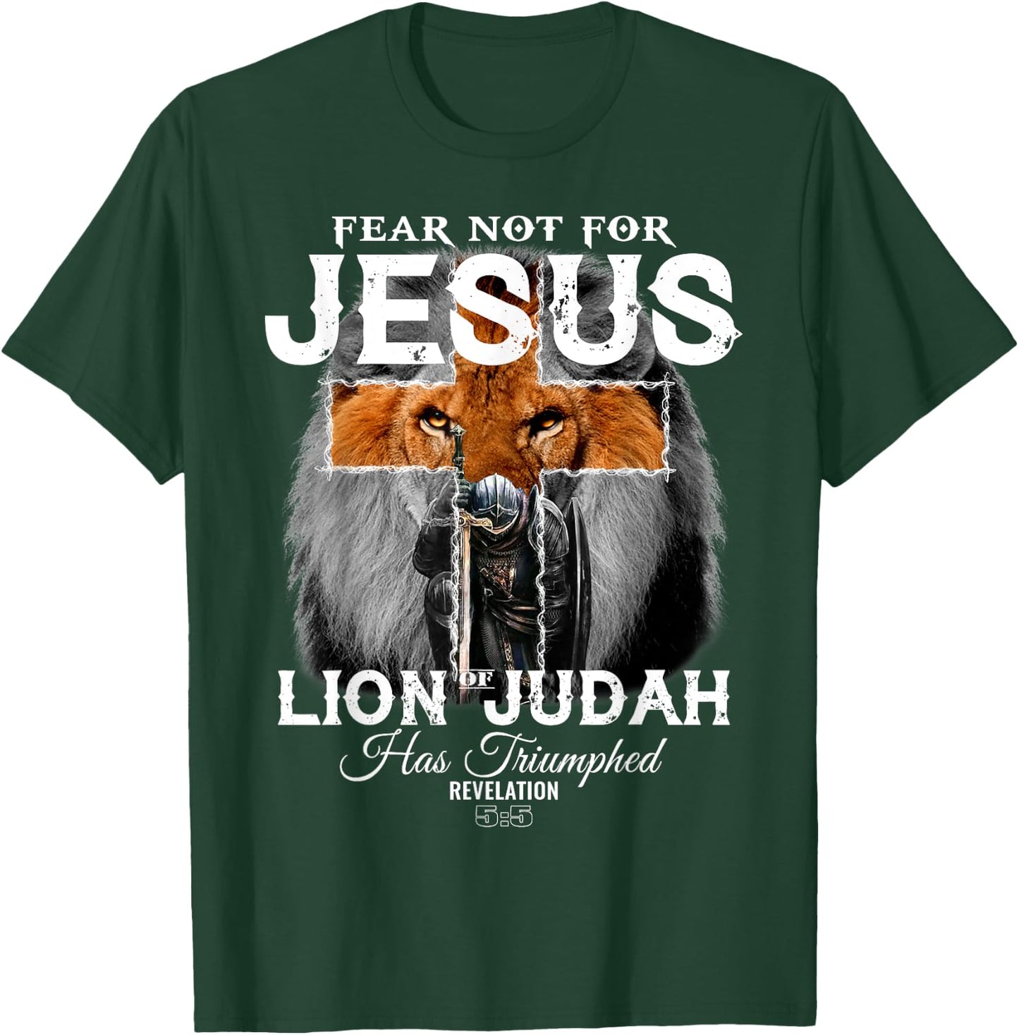 Fear Not For Jesus The Lion Of Judah Has Triumphed T-Shirt - T-Shirt | Forest