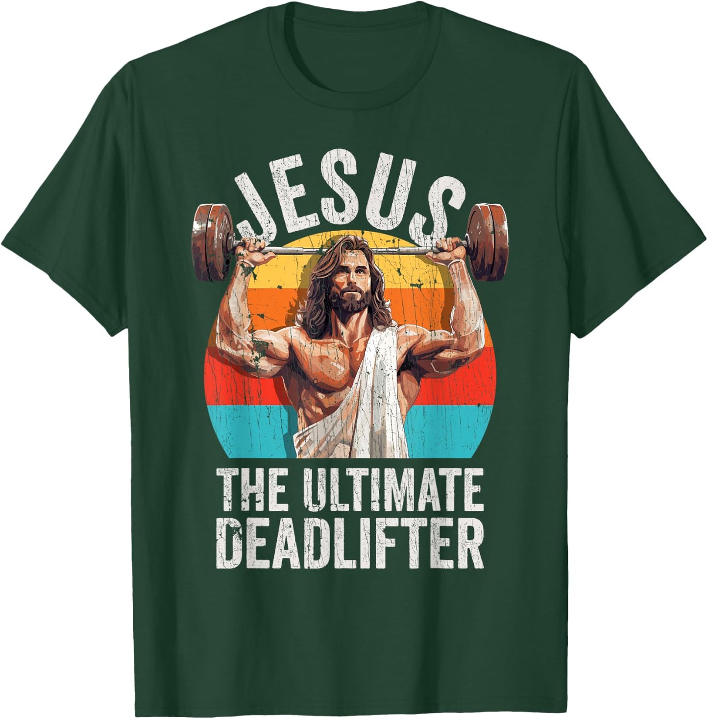 Vintage Jesus The Ultimate Deadlifter Funny Gym Bodybuliding T-Shirt - T-Shirt | Forest