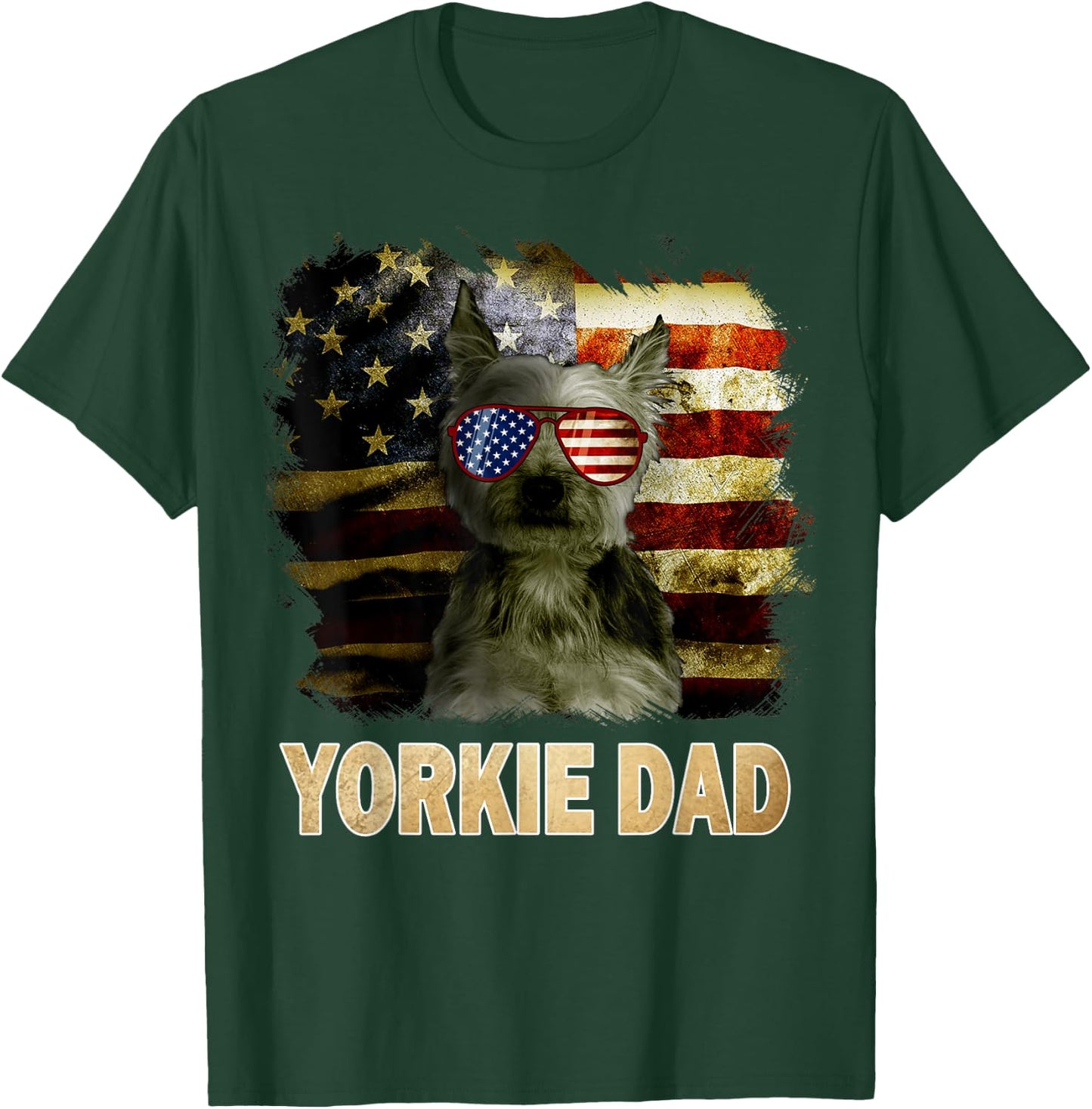 Best Yorkie Dad Ever American Flag 4th Of July Dog Lover T-Shirt - T-Shirt | Forest