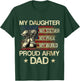 My Daughter My Soldier My Pride My Hero Proud Dad T-Shirt - T-Shirt | Forest