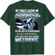 My Skills Allow Me To Fix Anything In The World Mechanic T-Shirt - T-Shirt | Forest