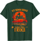My Broom Broke So Now I Ride A Trike T-Shirt - T-Shirt | Forest