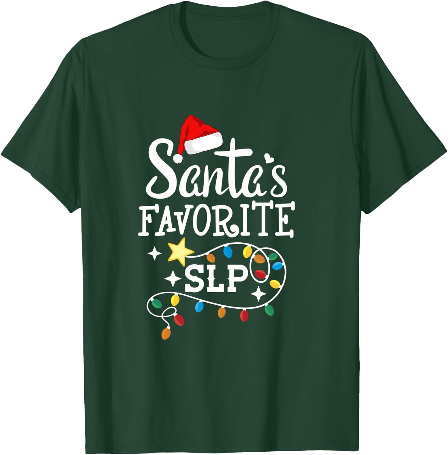Santa's Favorite SLP Speech-language pathologists Christmas T-Shirt - T-Shirt | Forest