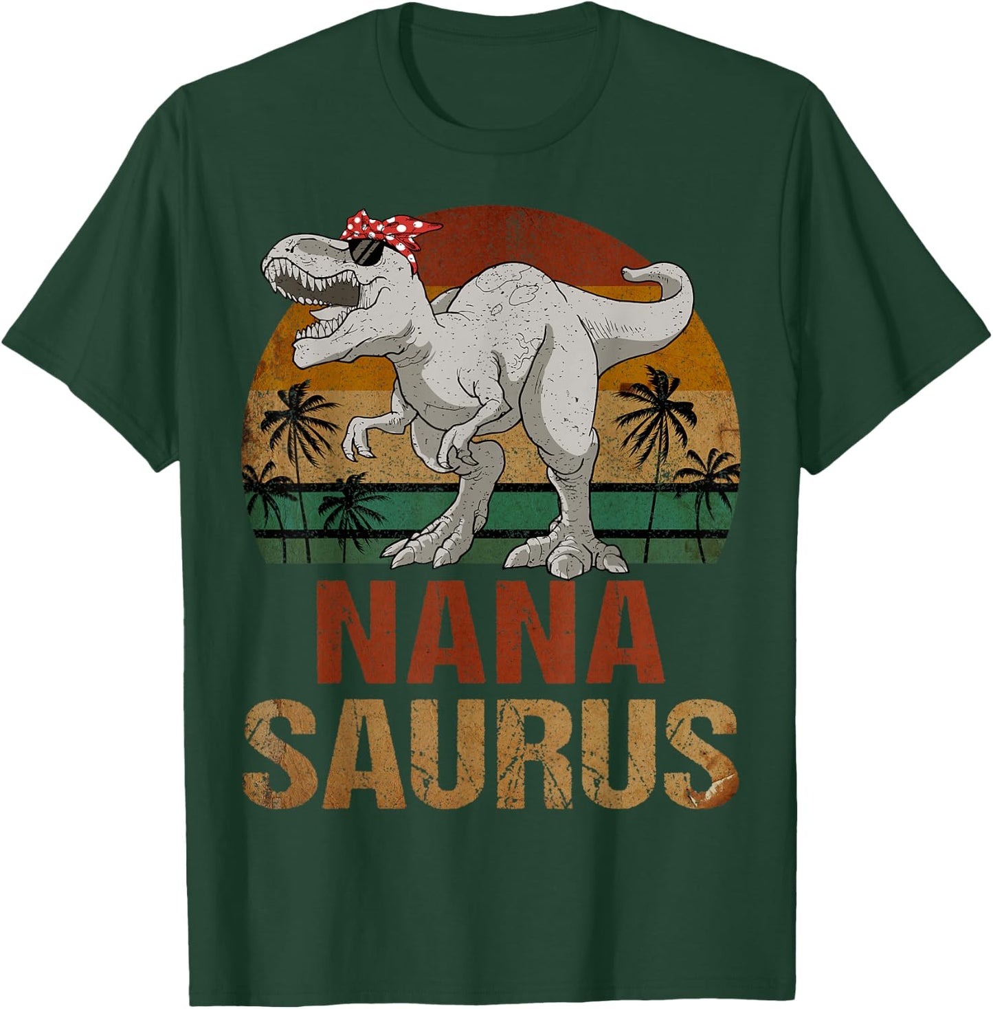 Nanasaurus T Rex Dinosaur Nana Saurus Mother's Day T-Shirt - T-Shirt | Forest