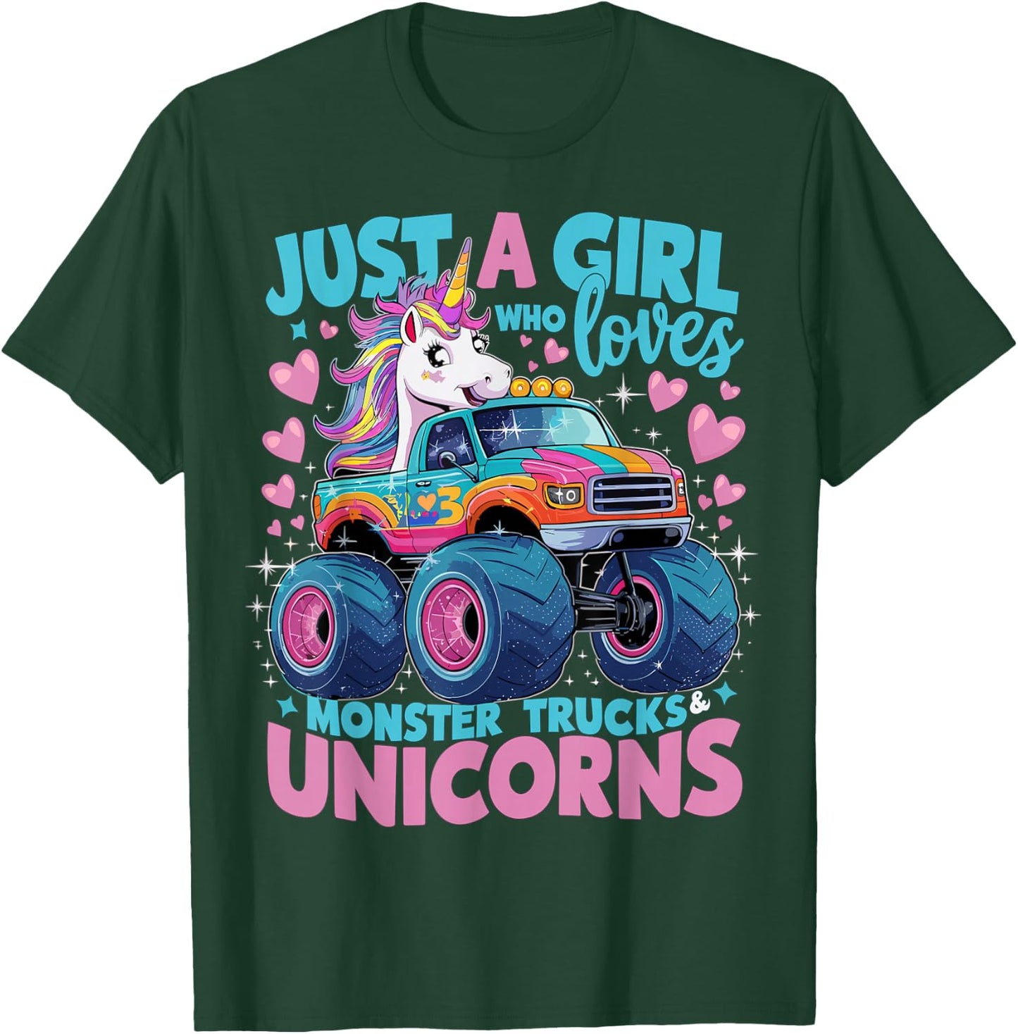 Just a Girl Who Loves Monster Trucks and Unicorns T-Shirt - T-Shirt | Forest