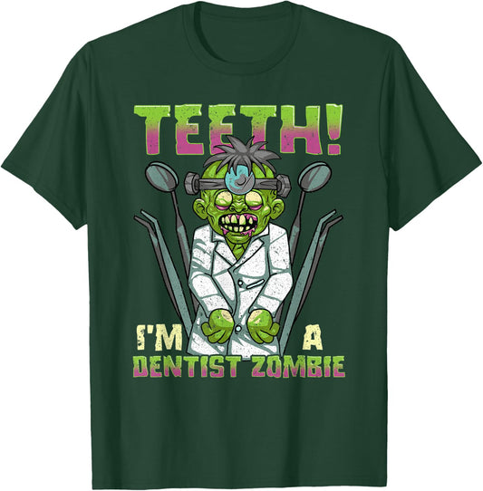 Funny Halloween Dentist Zombie Dental Hygienist Assistant T-Shirt - T-Shirt | Forest
