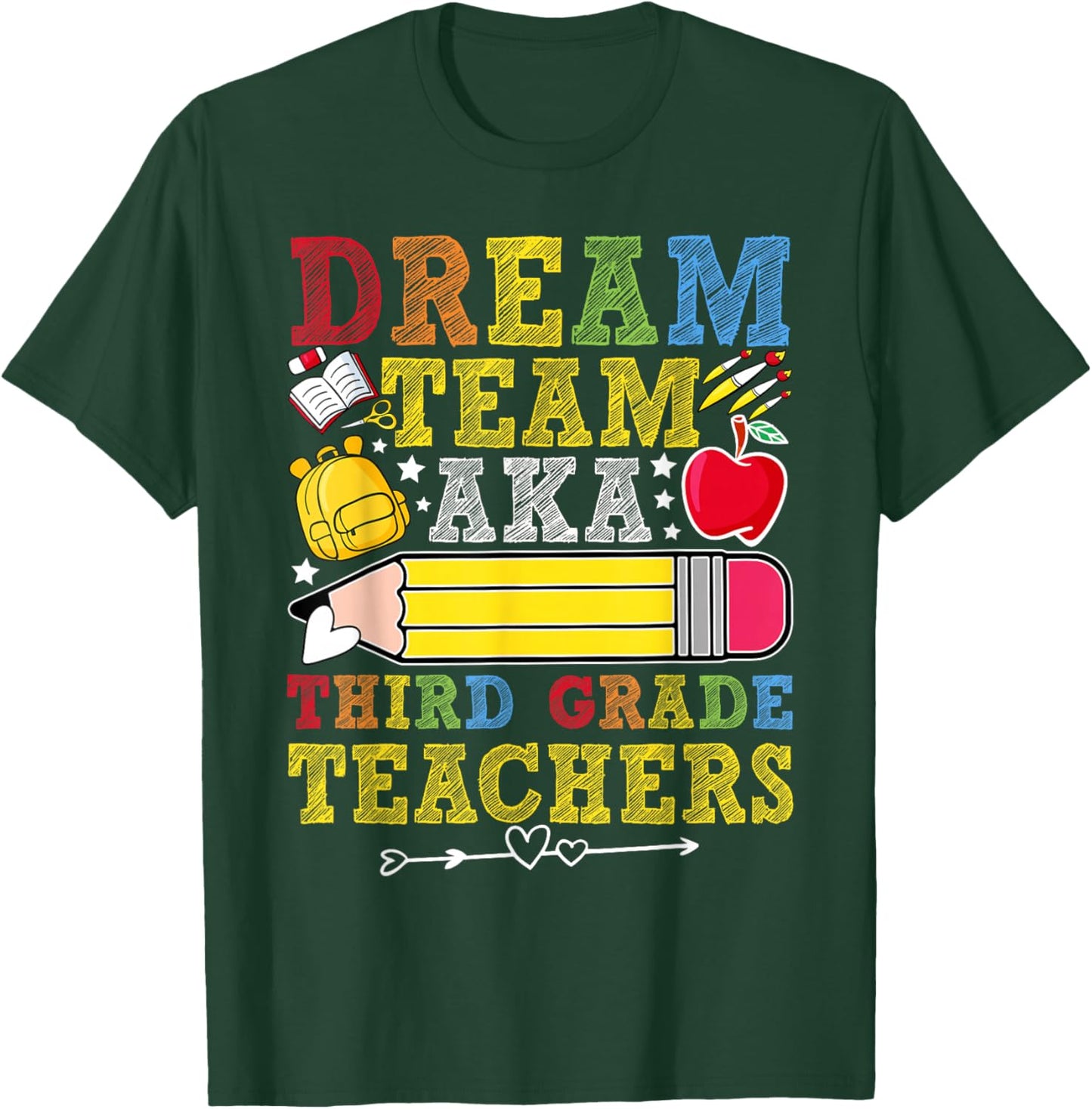 3rd Grade Dream Team Teachers Third Grade Teacher T-Shirt - T-Shirt | Forest
