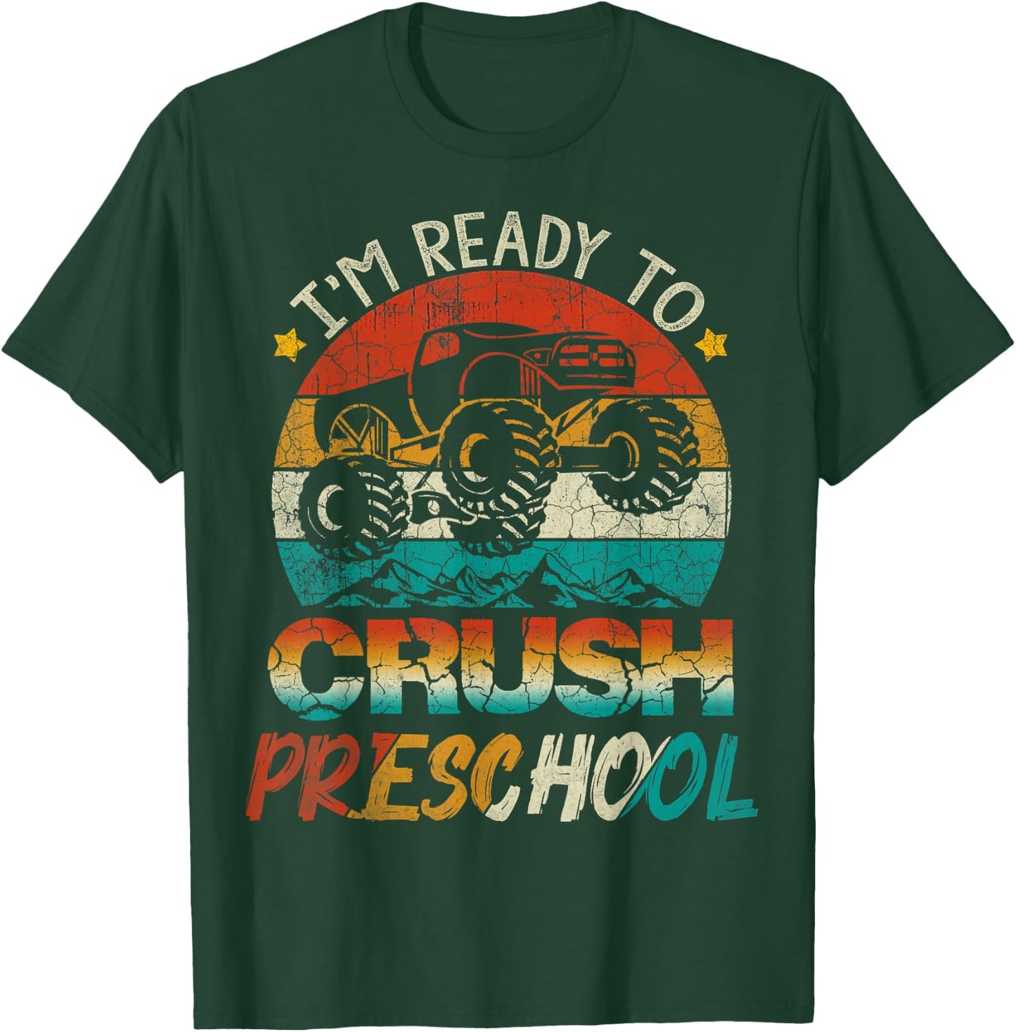 I'm Ready To Crush Preschool Monster Truck Vintage Boys Gift T-Shirt - T-Shirt | Forest