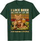 I Like Beer And My Cat And Maybe 3 People Funny Cats Lover Men Women T-Shirt - T-Shirt | Forest