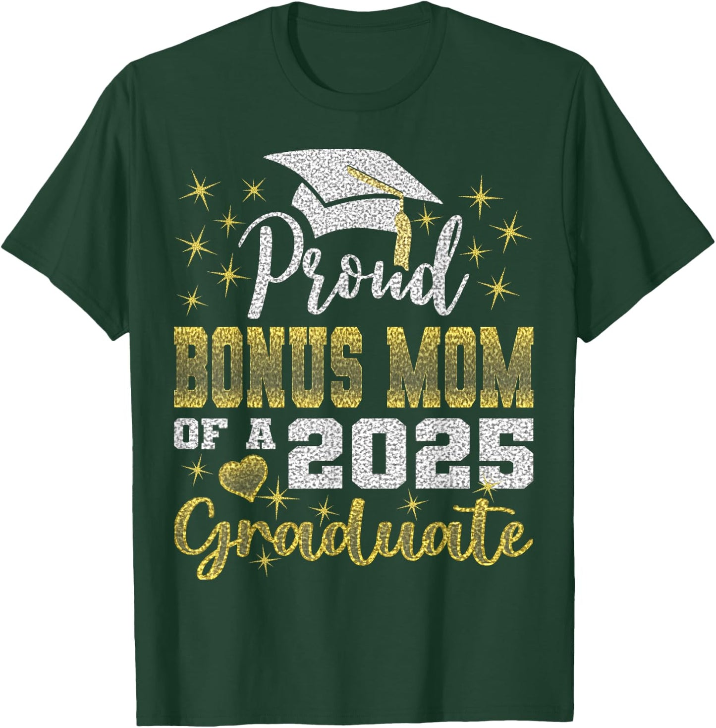 Super Proud Bonus Mom of 2025 Graduate Awesome Family School T-Shirt - T-Shirt | Forest
