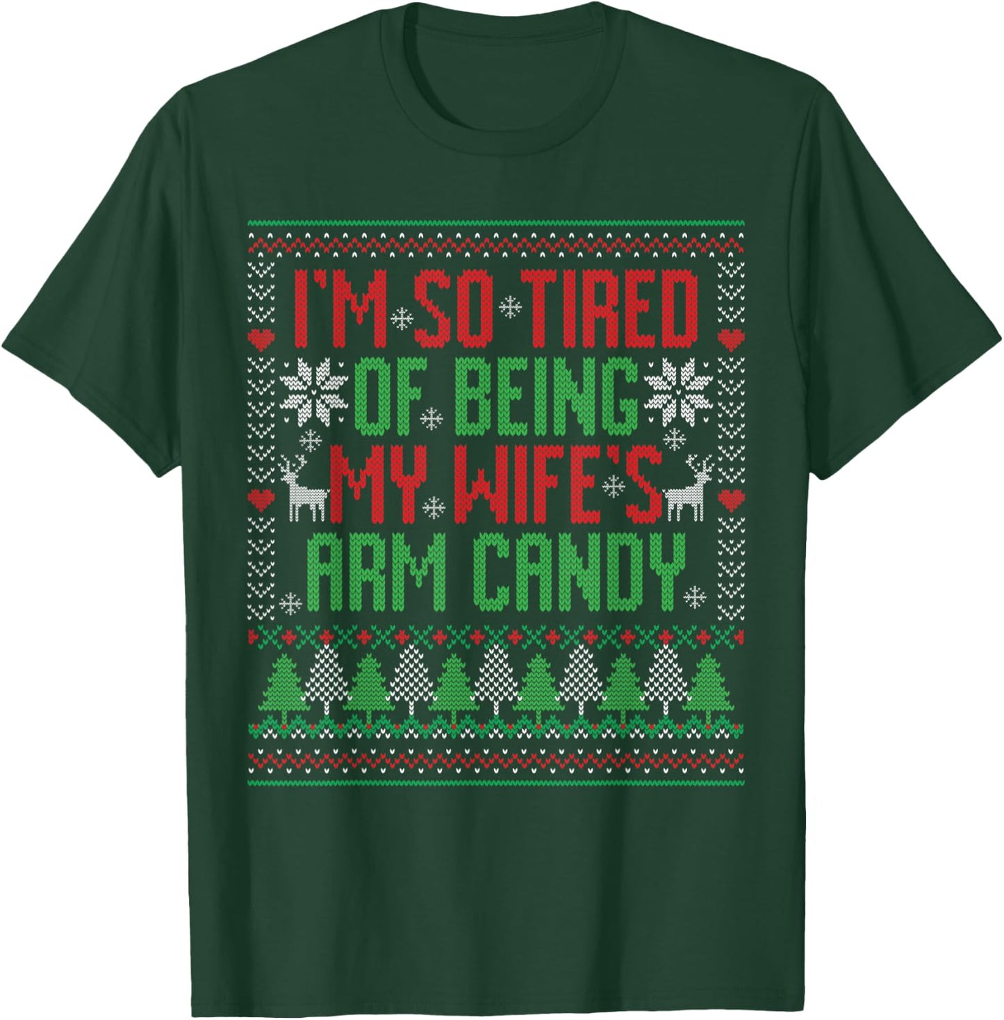 Funny Christmas Arm Candy Christmas Pajama Husband Gift T-Shirt - T-Shirt | Forest