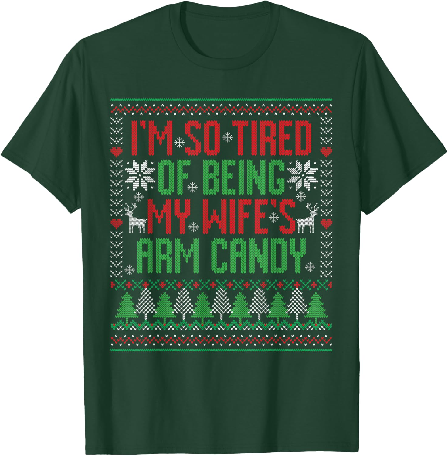 Funny Christmas Arm Candy Christmas Pajama Husband Gift T-Shirt - T-Shirt | Forest