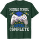 Middle School Level Complete Class Of 2025 Graduation T-Shirt - T-Shirt | Forest