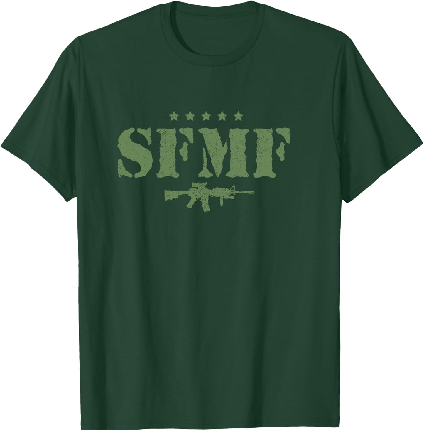 SFMF Military Veteran Sayings Quote American Soldier Gift T-Shirt - T-Shirt | Forest