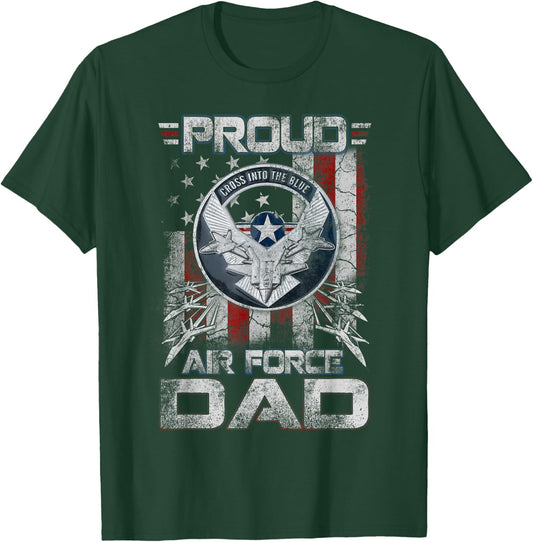 Proud Air Force Dad Shirt Military Family Fathers Day T-Shirt - T-Shirt | Forest
