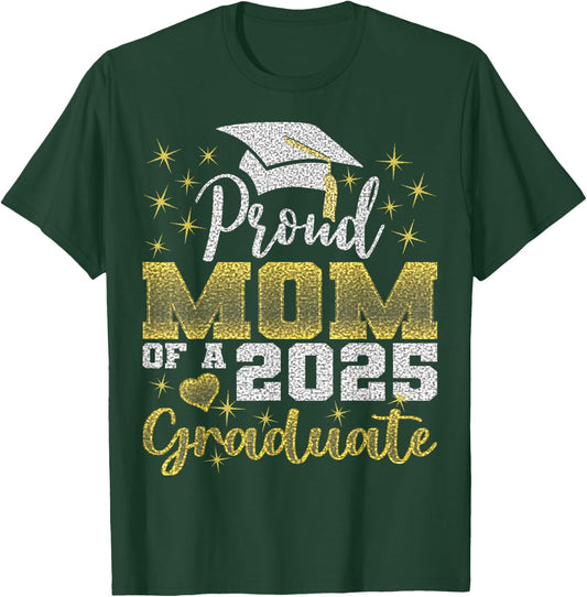 Super Proud Mom of 2025 Graduate Awesome Family College T-Shirt - T-Shirt | Forest