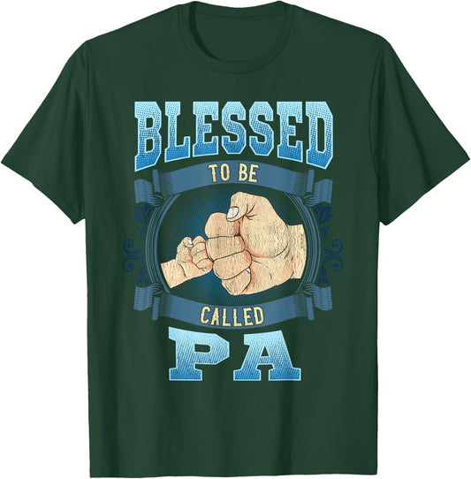 Blessed To Be Called Pa Gifts Pa Fathers Day T-Shirt - T-Shirt | Forest