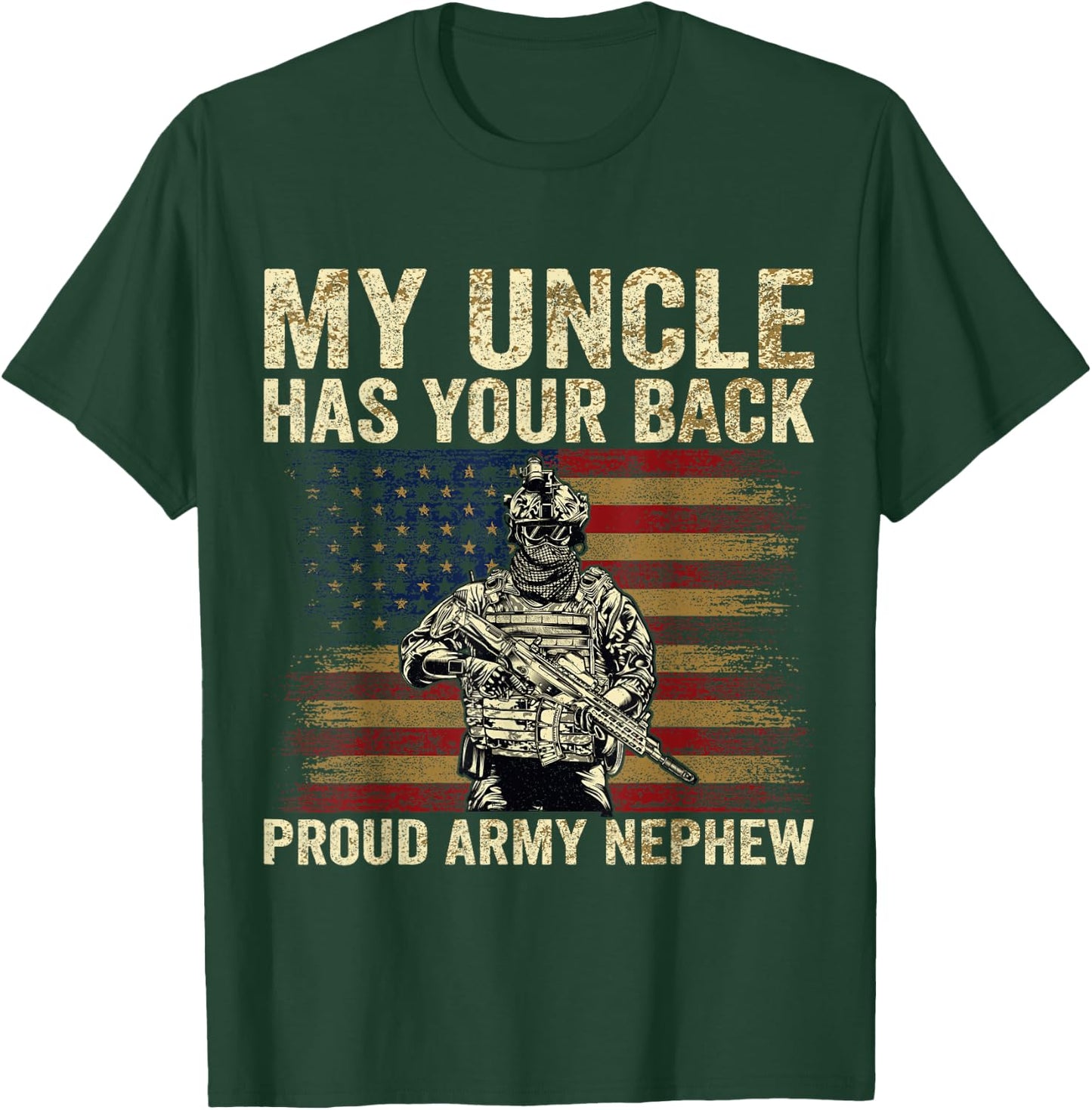 Army Family Matching Gifts And Apparels My Uncle Has Your Back Proud Army Nephew Veteran Uncle T-Shirt - T-Shirt | Forest
