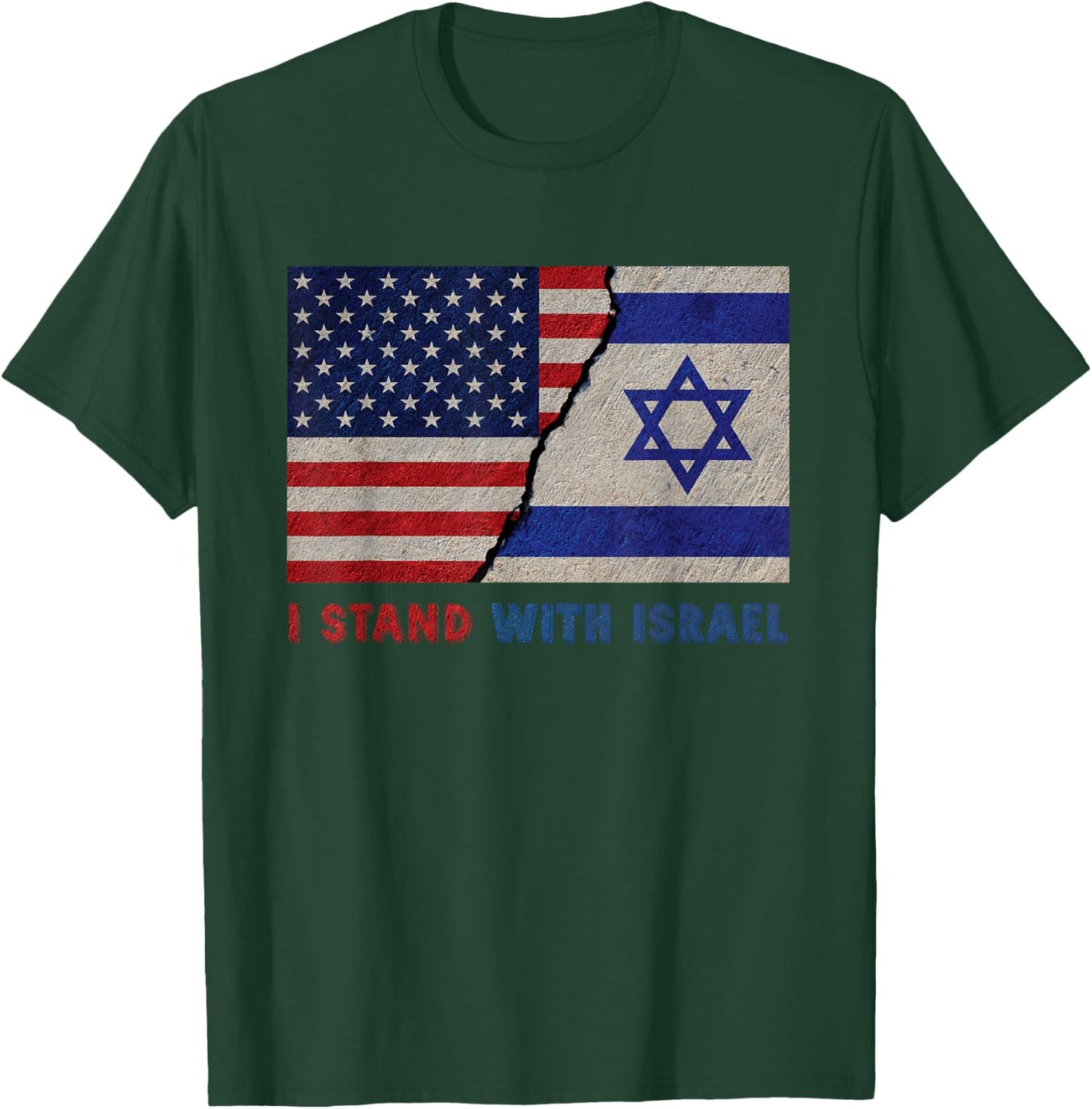 I Stand with Israel Patriotic USA and Israel Flag T-Shirt - T-Shirt | Forest