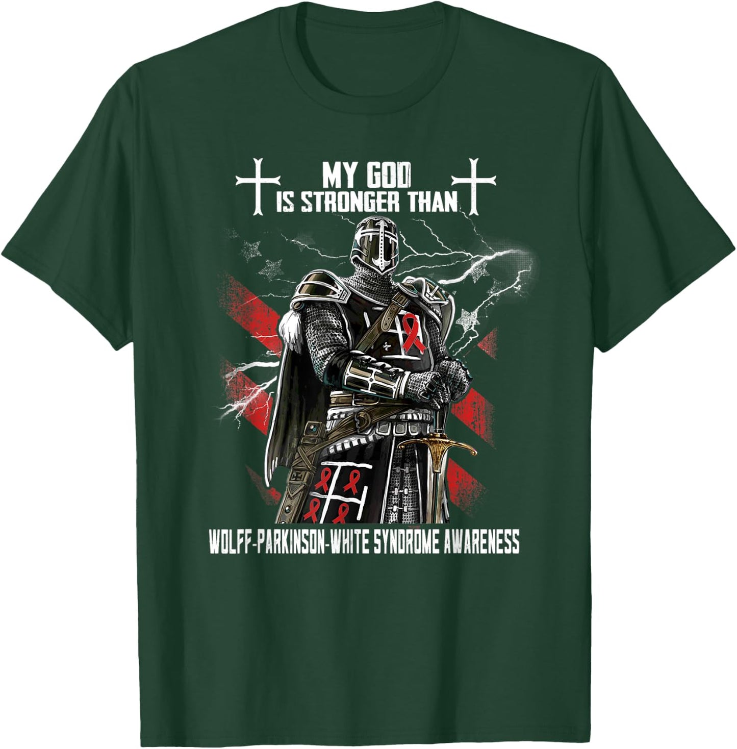 My God Is Stronger Than Wolff-Parkinson-White Syndrome T-Shirt - T-Shirt | Forest