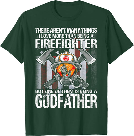 Being A Firefighter But One Of Them Is Being A Godfather T-Shirt - T-Shirt | Forest