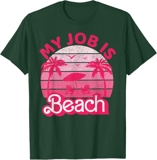 My Job Is Beach Retro Vintage Funny Gift Beach Jobs Women T-Shirt - T-Shirt | Forest