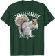 Squirrel Whisperer Shirt I Love Squirrels Funny Squirrel T-Shirt - T-Shirt | Forest