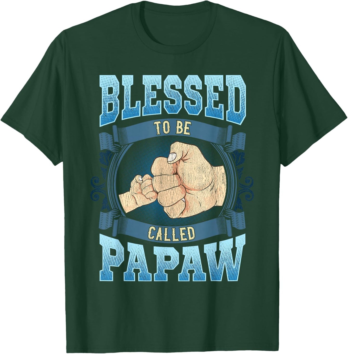 Blessed To Be Called Papaw Gifts Papaw Fathers Day T-Shirt - T-Shirt | Forest