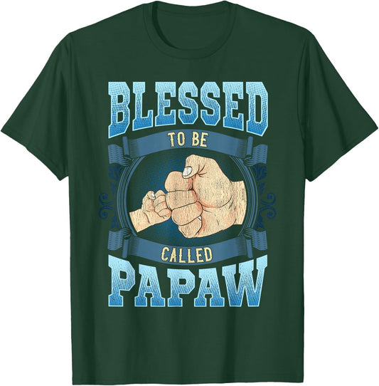 Blessed To Be Called Papaw Gifts Papaw Fathers Day T-Shirt - T-Shirt | Forest