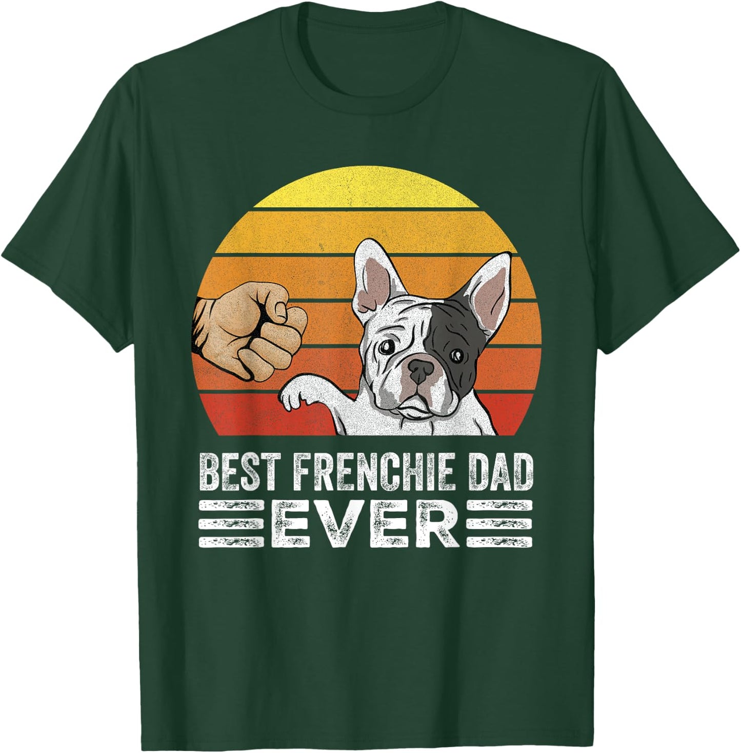 Retro Best Frenchie Dad Ever Shirt Gift Daddy French Bulldog T-Shirt - T-Shirt | Forest