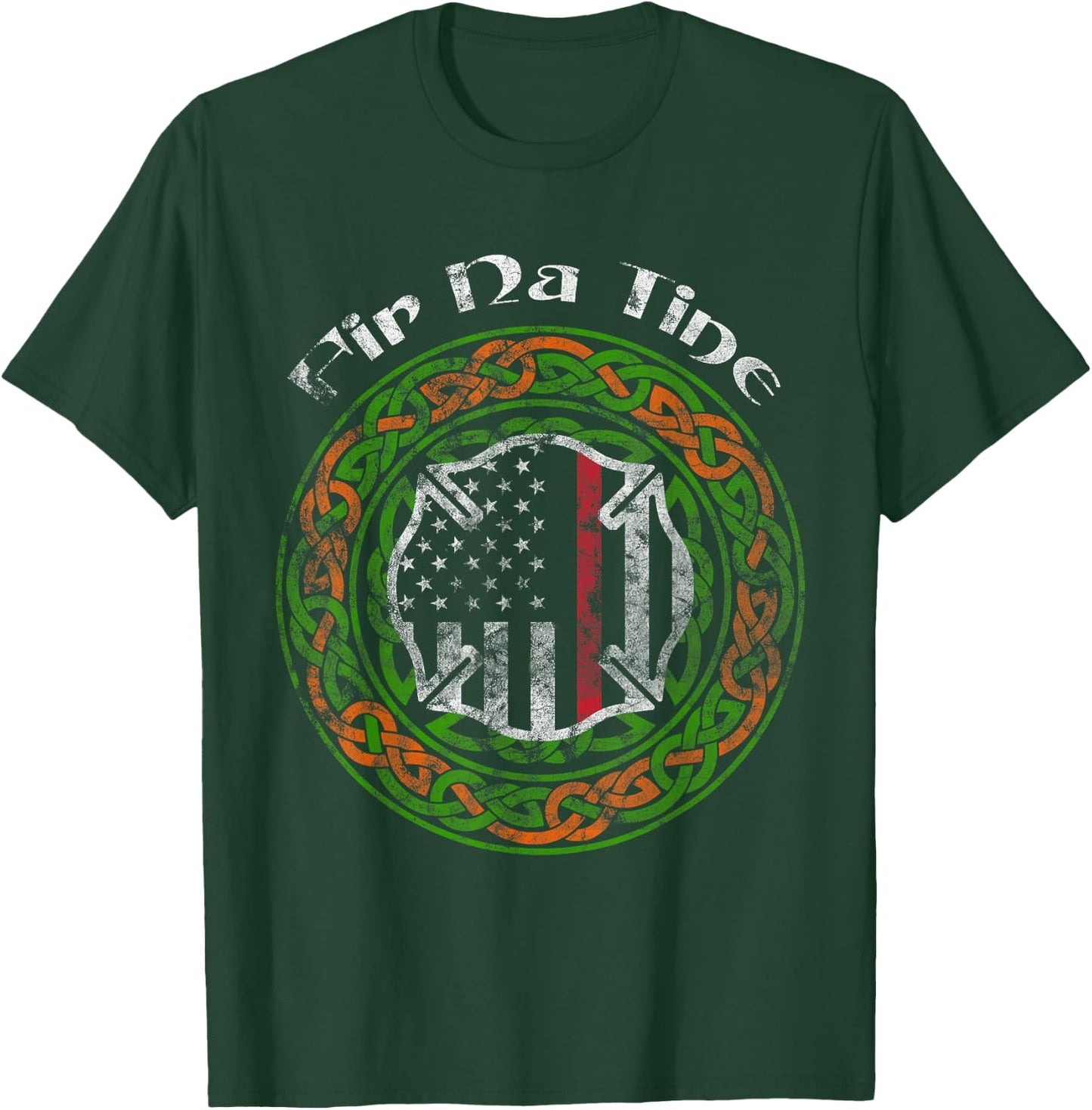 Thin Red Line Fir Na Tine Irish Firefighter T-Shirt - T-Shirt | Forest