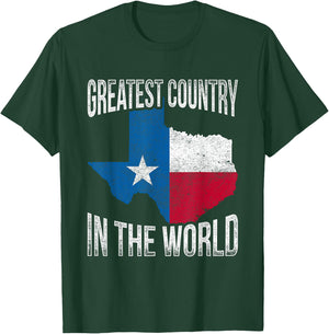 Greatest Country In The World Texas T-Shirt - T-Shirt | Forest